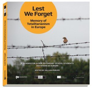 Lest We Forget. A History of Totalitarianism in Europe”